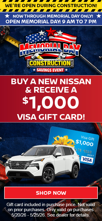 Memorial Day Sales Event Buy a New Nissan and Receive a  $1000 Gift Card